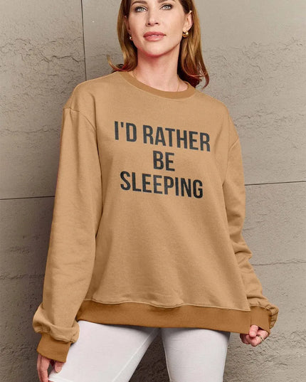 Simply Love Full Size I'D RATHER BE SLEEPING Round Neck Sweatshirt - ShopEasier