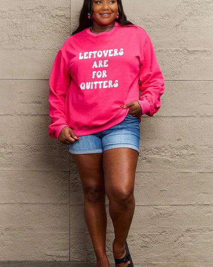 Simply Love Full Size LEFTOVERS ARE FOR QUITTERS Graphic Sweatshirt - ShopEasier