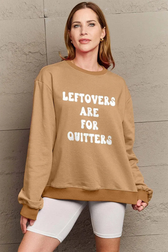 Simply Love Full Size LEFTOVERS ARE FOR QUITTERS Graphic Sweatshirt - ShopEasier