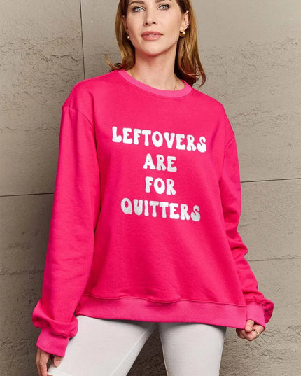 Simply Love Full Size LEFTOVERS ARE FOR QUITTERS Graphic Sweatshirt - ShopEasier