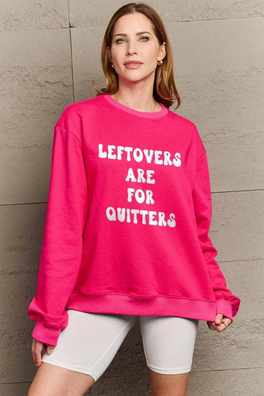 Simply Love Full Size LEFTOVERS ARE FOR QUITTERS Graphic Sweatshirt - ShopEasier