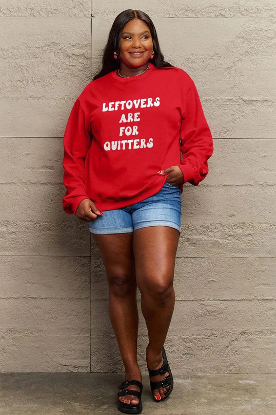 Simply Love Full Size LEFTOVERS ARE FOR QUITTERS Graphic Sweatshirt - ShopEasier