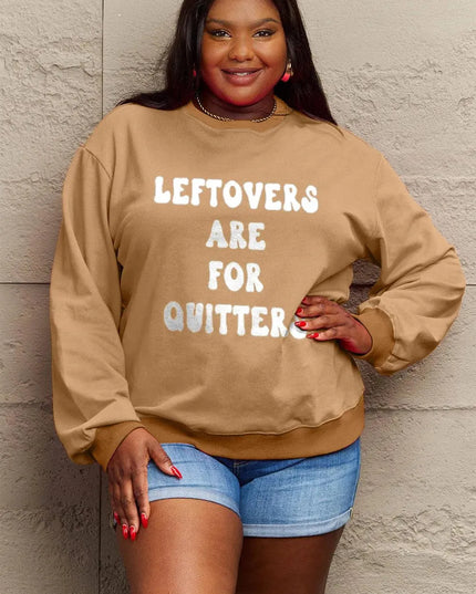 Simply Love Full Size LEFTOVERS ARE FOR QUITTERS Graphic Sweatshirt - ShopEasier