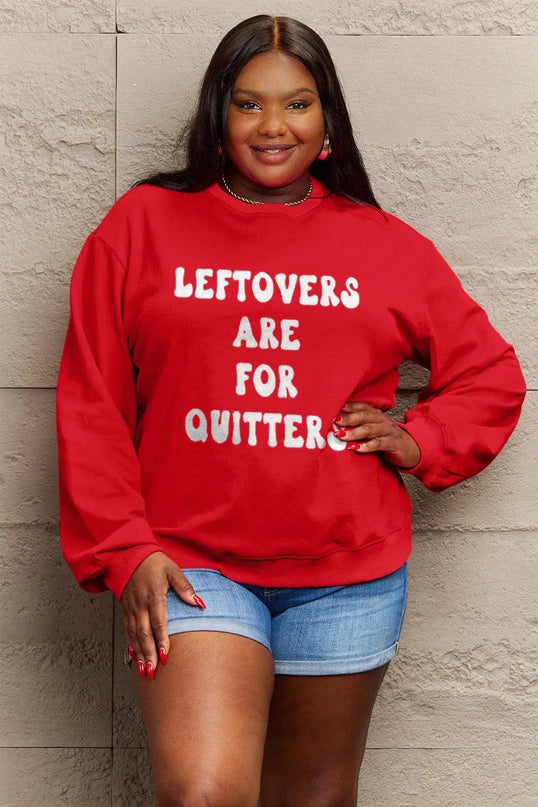 Simply Love Full Size LEFTOVERS ARE FOR QUITTERS Graphic Sweatshirt - ShopEasier