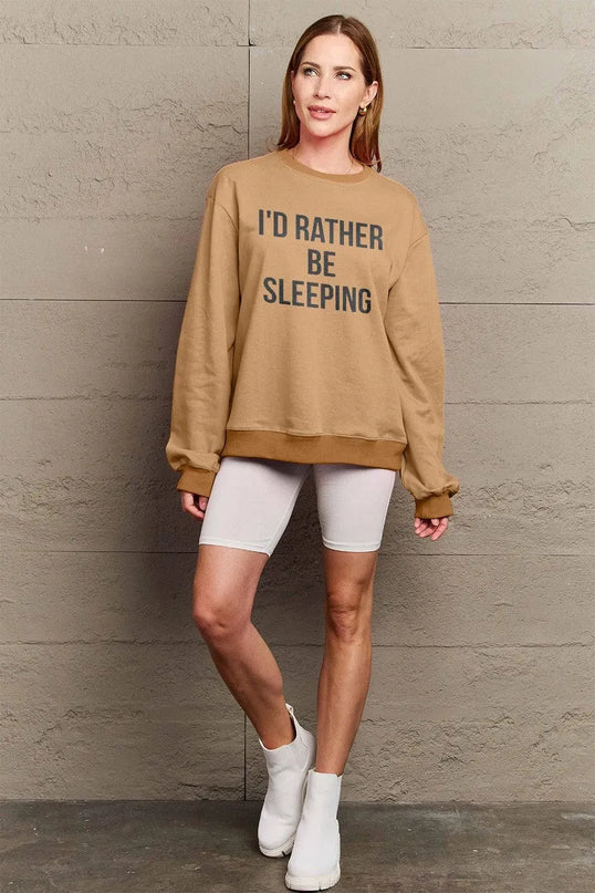 Simply Love Full Size I'D RATHER BE SLEEPING Round Neck Sweatshirt - ShopEasier