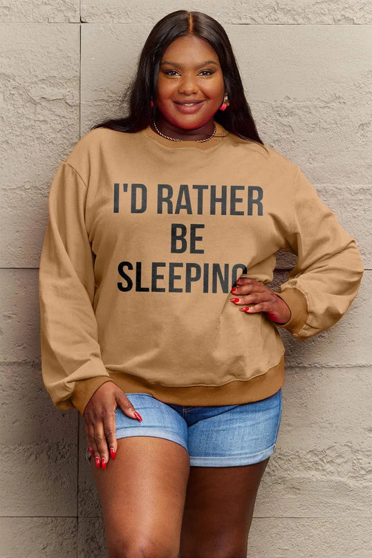 Simply Love Full Size I'D RATHER BE SLEEPING Round Neck Sweatshirt - ShopEasier