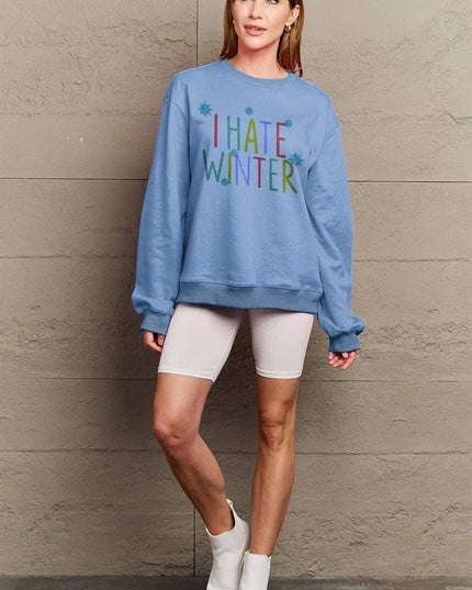 Simply Love Full Size I HATE WINTER Dropped Shoulder Sweatshirt - ShopEasier